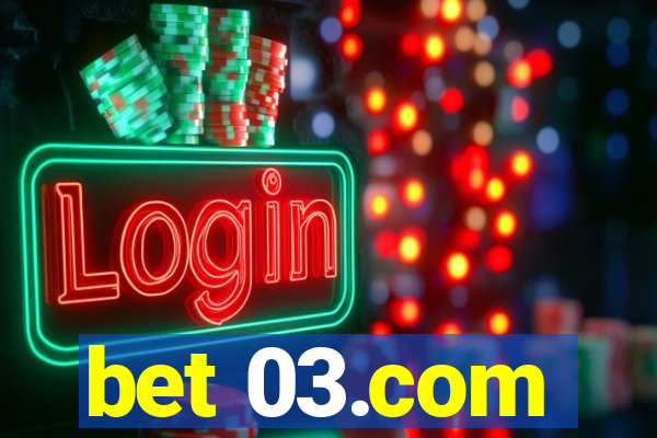 bet 03.com